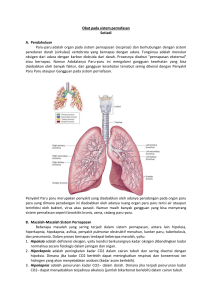 Obat pada sistem pernafasan Setiadi A. Pendahuluan Paru