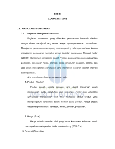 BAB II LANDASAN TEORI 2.1. MANAJEMEN PEMASARAN 2.1.1