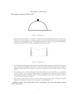 Homework 5 - Fisika Dasar Dikumpulkan tanggal 28 Oktober 2011