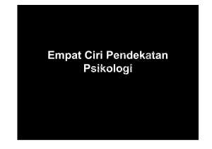 Empat Ciri Pendekatan Psikologi