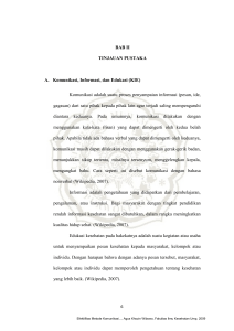 BAB II TINJAUAN PUSTAKA A. Komunikasi, Informasi, dan Edukasi