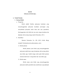 BAB II TINJAUAN PUSTAKA A. Telaah Pustaka 1. Konsep Klinik a