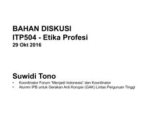 BAHAN DISKUSI ITP504 - Etika Profesi Suwidi Tono