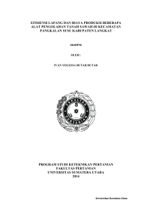 efisiensi lapang dan biaya produksi beberapa alat - USU-IR