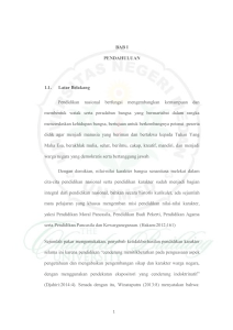 BAB I PENDAHULUAN 1.1. Latar Belakang Pendidikan nasional