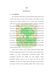 BAB I PENDAHULUAN 1.1. Latar Belakang Di era globalisasi