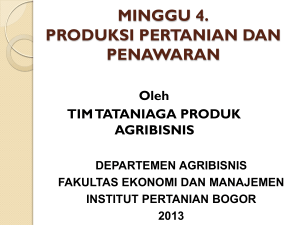 Fungsi Produksi - Program Alih Jenis Agribisnis IPB