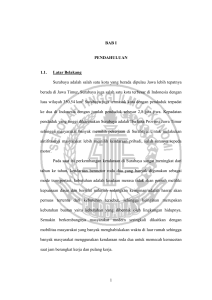 1 BAB I PENDAHULUAN 1.1. Latar Belakang Surabaya adalah