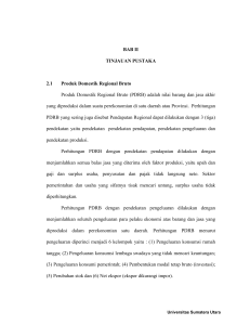 BAB II TINJAUAN PUSTAKA 2.1 Produk Domestik Regional Bruto