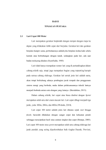 8 BAB II TINJAUAN PUSTAKA 2.1 Lari Cepat 100 Meter Lari