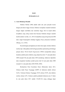 BAB I PENDAHULUAN A. Latar Belakang Masalah Diabetes Melitus
