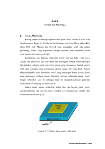 BAB II TINJAUAN PUSTAKA 2.1 Antena Mikrostrip Konsep antena