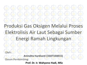 Produksi Gas Oksigen Melalui Proses Elektrolisis Air Laut Sebagai