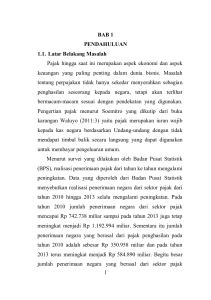 1 BAB 1 PENDAHULUAN 1.1. Latar Belakang Masalah Pajak