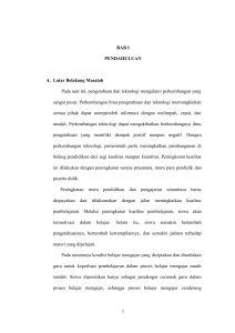 1 BAB I PENDAHULUAN A. Latar Belakang Masalah Pada saat ini