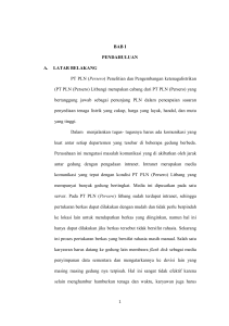 BAB I PENDAHULUAN A. LATAR BELAKANG PT PLN (Persero