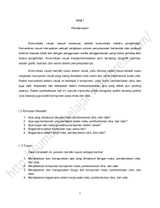 1 BAB I Pendahuluan Komunikasi visual, sesuai namanya, adalah