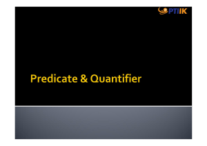 Predicate dan Quantifier