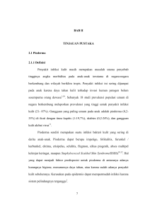 7 BAB II TINJAUAN PUSTAKA 2.1 Pioderma 2.1.1