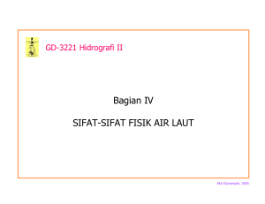 Bagian IV SIFAT-SIFAT FISIK AIR LAUT