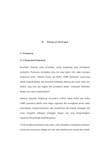 II. TINJAUAN PUSTAKA 2.1 Pemasaran 2.1.1 Pengertian