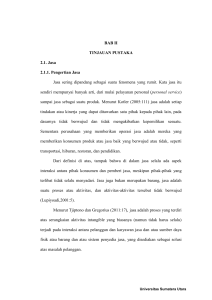 BAB II TINJAUAN PUSTAKA 2.1. Jasa 2.1.1. Pengertian Jasa Jasa