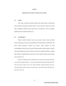 3.1. Umum Serat optik memiliki beberapa karakteristik penting