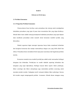 BAB II TINJAUAN PUSTAKA 2.1 Perilaku Konsumen 2.1.1