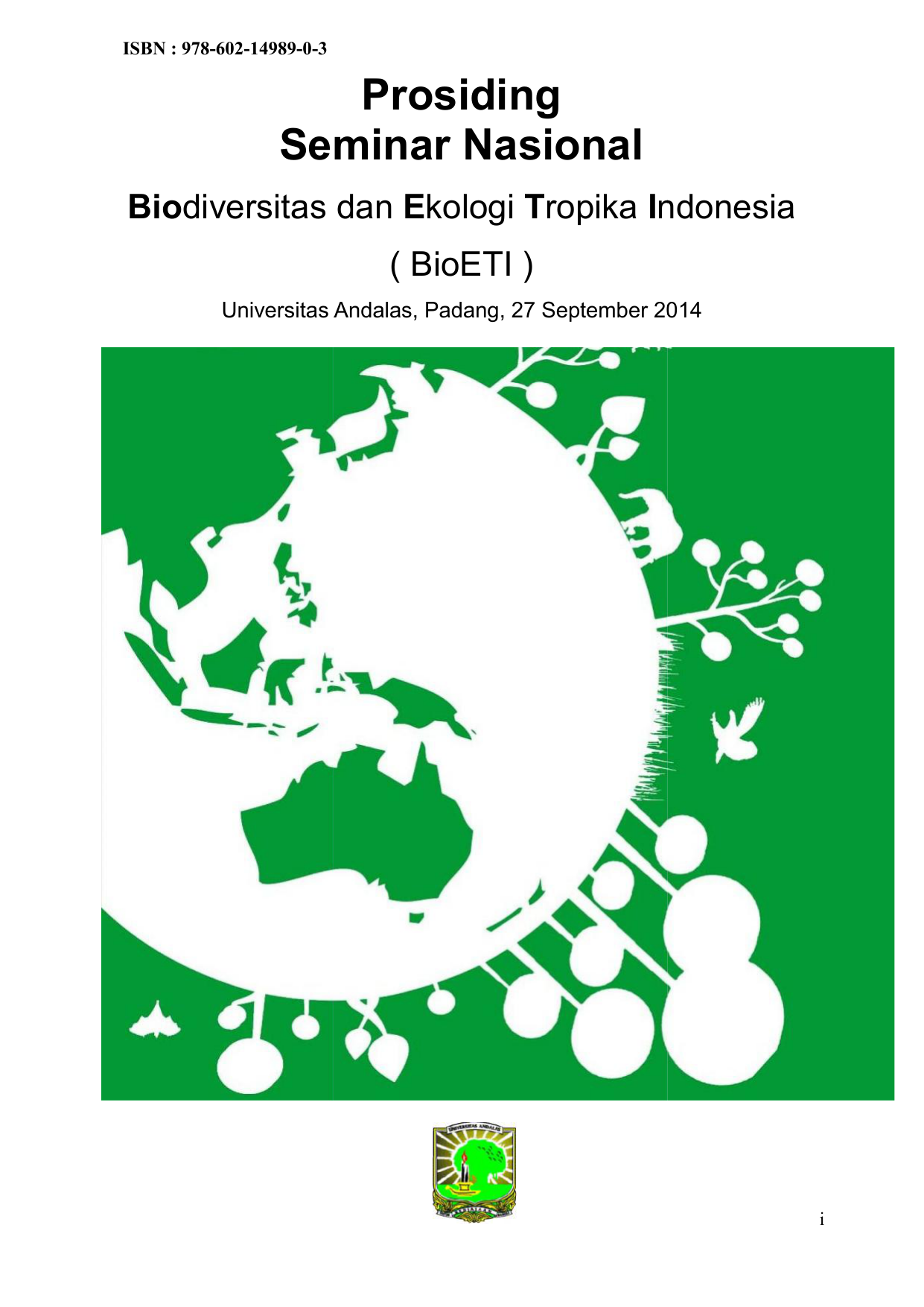 ISBN 978 602 0 3 Prosiding Seminar Nasional Biodiversitas dan Ekologi Tropika Indonesia BioETI Universitas Andalas Padang 27 September 2014 i