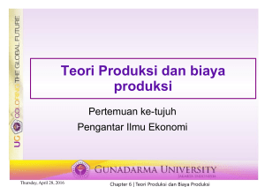 Teori Produksi dan biaya produksi