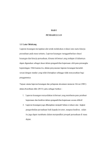 BAB I PENDAHULUAN 1.1 Latar Belakang Laporan keuangan