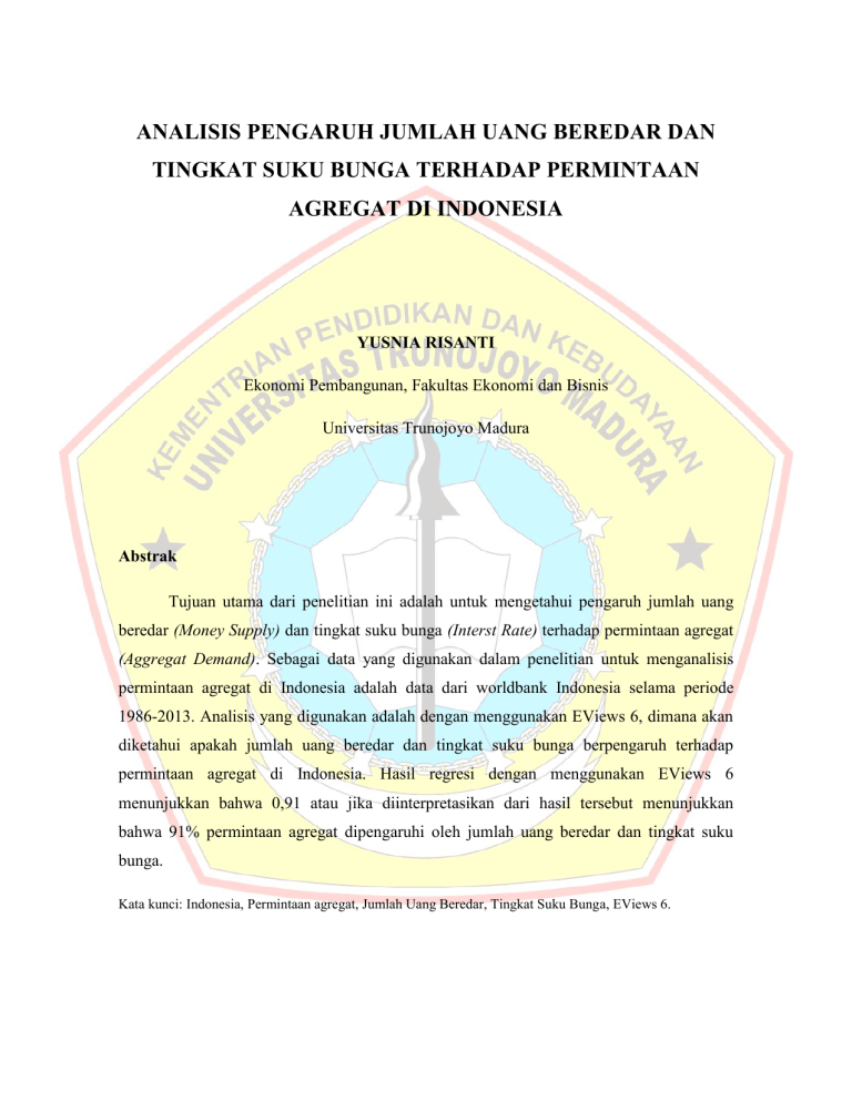 Analisis Pengaruh Jumlah Uang Beredar Dan Tingkat Suku Bunga