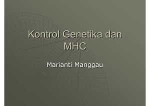 Kontrol Genetika dan MHC