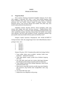 BAB II TINJAUAN PUSTAKA 2.1 Pengertian Hotel Hotel menurut