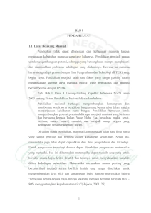 1 BAB I PENDAHULUAN 1.1. Latar Belakang Masalah Pendidikan