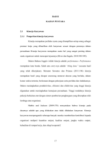 17 BAB II KAJIAN PUSTAKA 2.1 Kinerja Karyawan 2.1.1 Pengertian