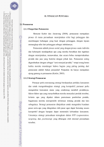 II. TINJAUAN PUSTAKA 2.1 Pemasaran 2.1.1