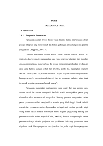 BAB II TINJAUAN PUSTAKA 2.1 Pemasaran 2.1.1 Pengertian