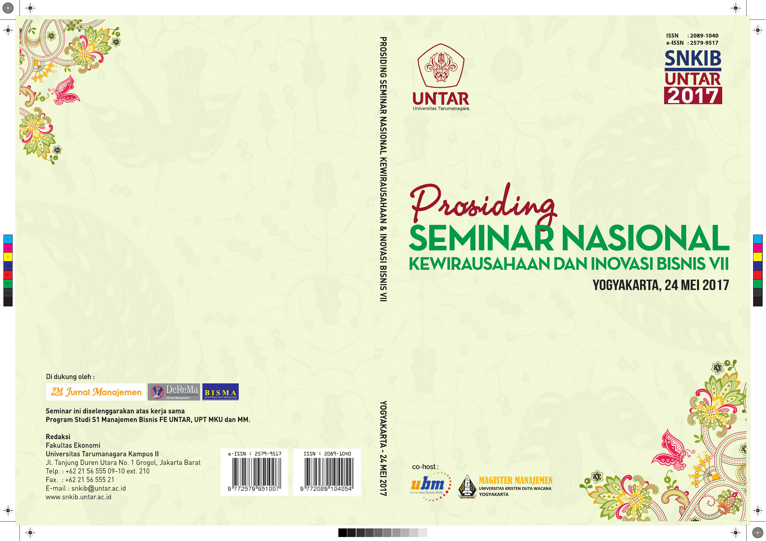 C M Y CM MY CY CMY K Seminar Nasional Kewirausahaan dan Inovasi Bisnis VII Universitas Tarumanagara Yogyakarta 24 Mei 2017 ISSN NO 2089 1040 e ISSN