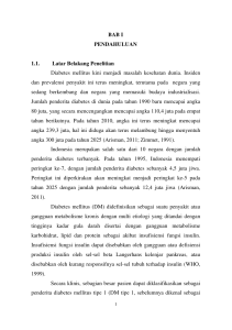 BAB I PENDAHULUAN 1.1. Latar Belakang Penelitian Diabetes