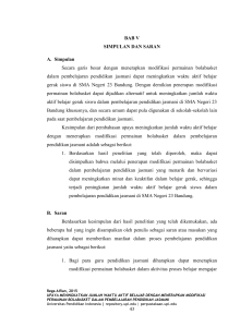 43 BAB V SIMPULAN DAN SARAN A. Simpulan Secara garis besar