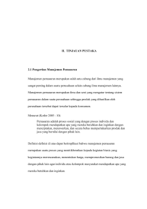 II. TINJAUAN PUSTAKA 2.1 Pengertian Manajemen Pemasaran