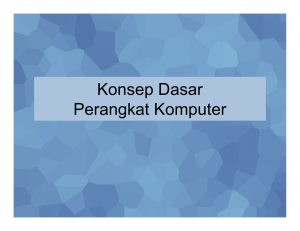 Konsep Dasar Perangkat Komputer