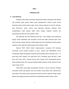 1 BAB I PENDAHULUAN A. Latar Belakang Diabetes melitus (DM