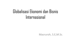 Globalisasi Ekonomi dan Bisnis Internasional