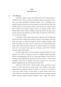 BAB I PENDAHULUAN 1.1 Latar Belakang Indonesia merupakan
