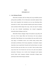 1 BAB I PENDAHULUAN A. Latar Belakang Masalah Matematika
