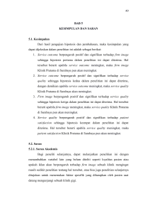 49 BAB 5 KESIMPULAN DAN SARAN 5.1. Kesimpulan Dari hasil