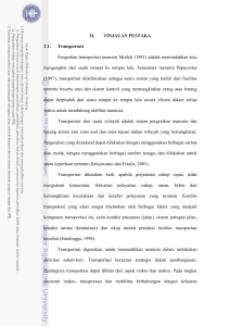 11 II. TINJAUAN PUSTAKA 2.1. Transportasi