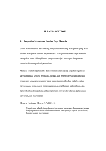 II. LANDASAN TEORI 1.1 Pengertian Manajemen Sumber Daya